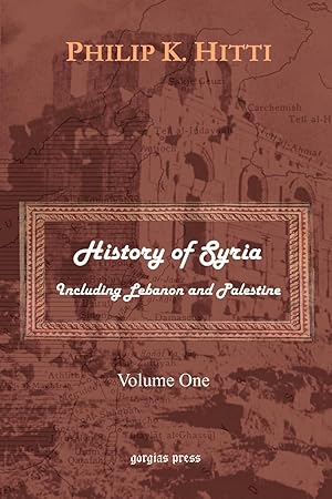 Seller image for History of Syria Including Lebanon and Palestine (Volume 1) for sale by moluna