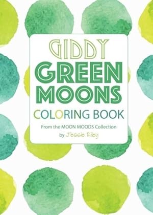 Seller image for Giddy Green Moons Coloring Book for sale by moluna