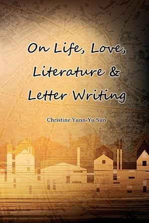 Immagine del venditore per On Love, Life, Literature & Letter Writing venduto da moluna