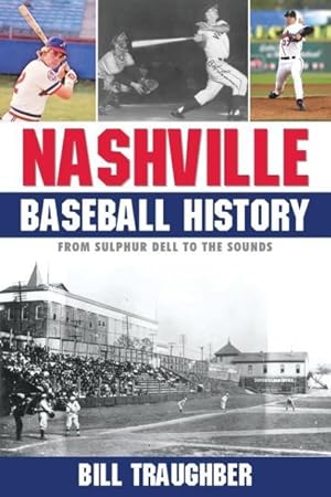 Bild des Verkufers fr Nashville Baseball History zum Verkauf von moluna