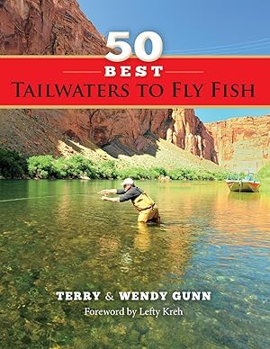 Imagen del vendedor de 50 Best Tailwaters to Fly Fish a la venta por moluna