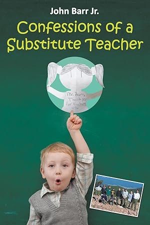 Seller image for CONFESSIONS OF A SUBSTITUTE TEACHER for sale by moluna