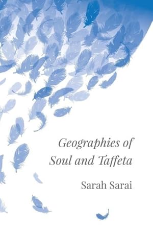 Bild des Verkufers fr Geographies of Soul and Taffeta zum Verkauf von moluna