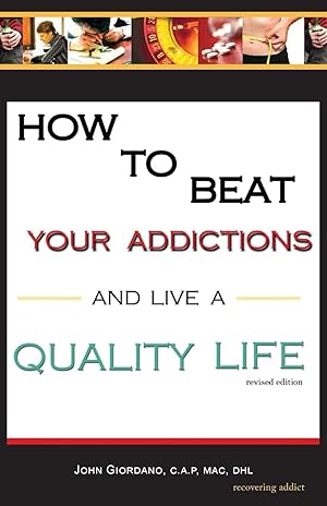 Seller image for How to Beat Your Addictions and Live a Quality Life for sale by moluna