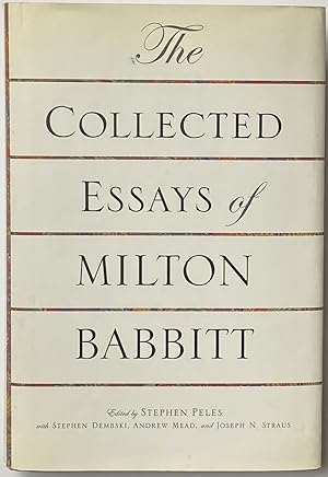 Seller image for The Collected Essays of Milton Babbitt for sale by Zed Books