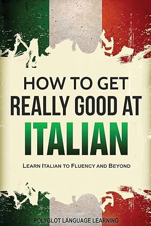 Bild des Verkufers fr How to Get Really Good at Italian zum Verkauf von moluna