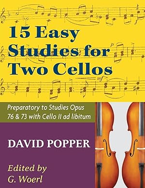 Bild des Verkufers fr Popper, David - 15 Easy Studies for Two Cellos - Preparatory to Studies Opus 76 and 73 (Carter Enyeart) by International Music zum Verkauf von moluna
