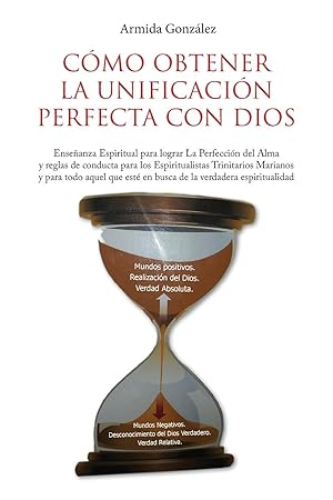 Bild des Verkufers fr Cmo Obtener La Unificacin Perfecta Con Dios zum Verkauf von moluna