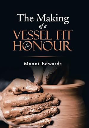 Image du vendeur pour The Making of a Vessel Fit for Honour mis en vente par moluna