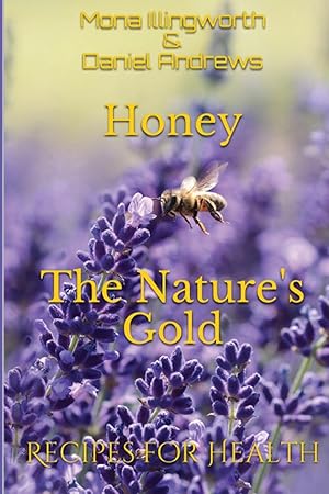 Imagen del vendedor de Honey - The Nature\ s Gold a la venta por moluna