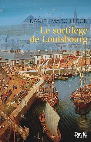 Bild des Verkufers fr Le sortilge de Louisbourg zum Verkauf von moluna