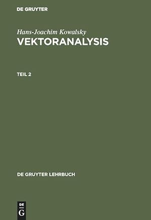 Immagine del venditore per Hans-Joachim Kowalsky: Vektoranalysis. Teil 2 venduto da moluna