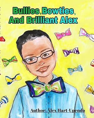 Seller image for Bullies, Bowties And Brilliant Alex for sale by moluna