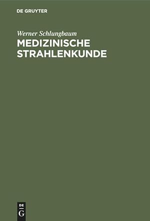 Seller image for Medizinische Strahlenkunde for sale by moluna