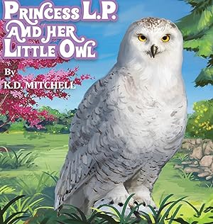 Immagine del venditore per PRINCESS L.P. AND HER LITTLE OWL venduto da moluna