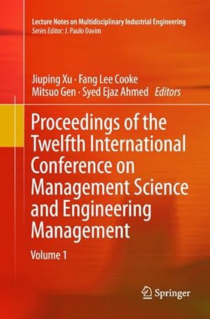 Image du vendeur pour Proceedings of the Twelfth International Conference on Management Science and Engineering Management mis en vente par moluna