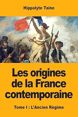 Image du vendeur pour Les origines de la France contemporaine mis en vente par moluna