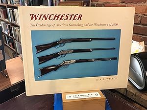 Winchester: The golden age of American gunmaking and the Winchester 1 of 1000