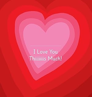 Seller image for I Love You Thiiiiiiis Much! - Illustrated by Adrienne Barman for sale by moluna