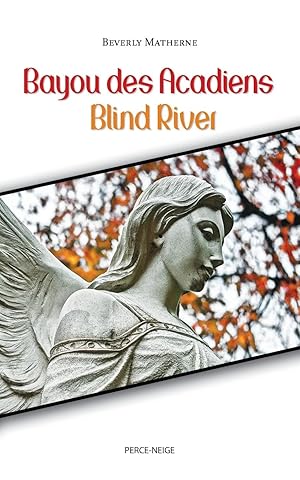 Imagen del vendedor de Bayou des Acadiens = Blind River a la venta por moluna