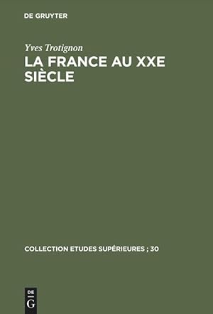 Bild des Verkufers fr La France au XXe sicle zum Verkauf von moluna