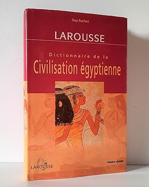 Image du vendeur pour Dictionnaire de la civilisation gyptienne mis en vente par Librairie La fort des Livres