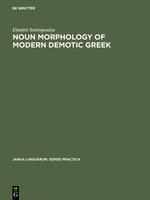 Imagen del vendedor de Noun morphology of modern demotic Greek a la venta por moluna