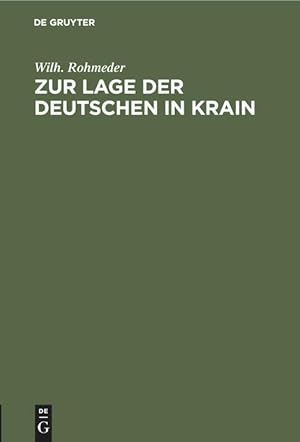 Seller image for Zur Lage der Deutschen in Krain for sale by moluna