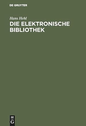 Seller image for Die elektronische Bibliothek for sale by moluna