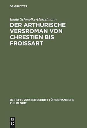 Seller image for Der arthurische Versroman von Chrestien bis Froissart for sale by moluna