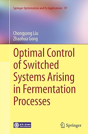 Immagine del venditore per Optimal Control of Switched Systems Arising in Fermentation Processes venduto da moluna