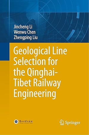 Bild des Verkufers fr Geological Line Selection for the Qinghai-Tibet Railway Engineering zum Verkauf von moluna