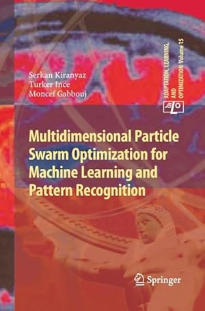 Seller image for Multidimensional Particle Swarm Optimization for Machine Learning and Pattern Recognition for sale by moluna