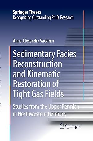 Immagine del venditore per Sedimentary Facies Reconstruction and Kinematic Restoration of Tight Gas Fields venduto da moluna