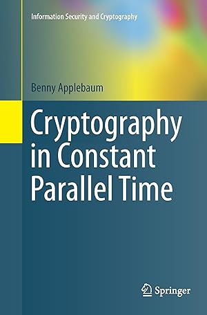 Bild des Verkufers fr Cryptography in Constant Parallel Time zum Verkauf von moluna