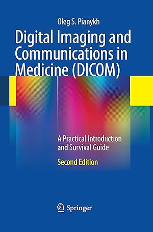 Image du vendeur pour Digital Imaging and Communications in Medicine (DICOM) mis en vente par moluna