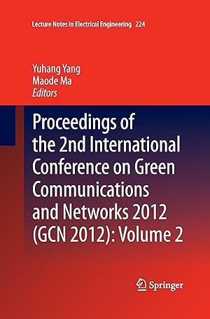 Immagine del venditore per Proceedings of the 2nd International Conference on Green Communications and Networks 2012 (GCN 2012): Volume 2 venduto da moluna