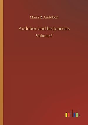 Seller image for Audubon and his Journals for sale by moluna