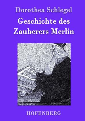 Seller image for Geschichte des Zauberers Merlin for sale by moluna