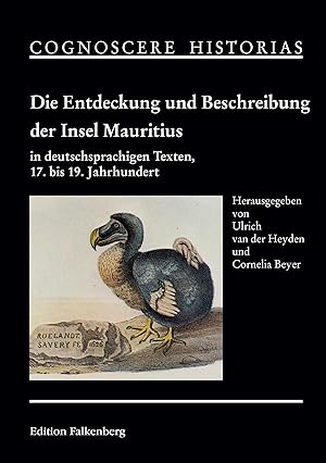 Bild des Verkufers fr Die Entdeckung und Beschreibung der Insel Mauritius in deutschsprachigen Texten, 17. bis 19. Jahrhundert zum Verkauf von moluna