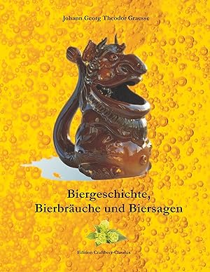 Seller image for Biergeschichte, Bierbraeuche und Biersagen for sale by moluna