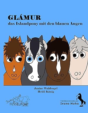 Bild des Verkufers fr Glmur, das Islandpony mit den blauen Augen zum Verkauf von moluna