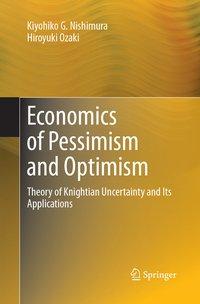 Bild des Verkufers fr Economics of Pessimism and Optimism zum Verkauf von moluna