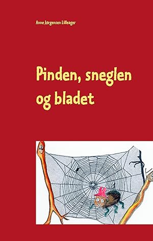 Seller image for Pinden, sneglen og bladet for sale by moluna