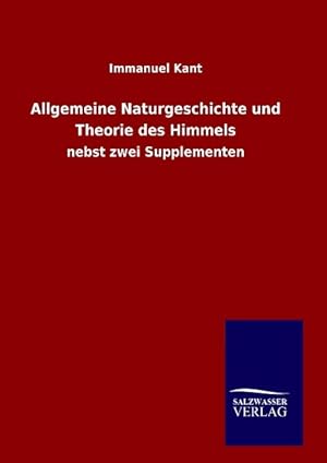 Image du vendeur pour Allgemeine Naturgeschichte und Theorie des Himmels mis en vente par moluna