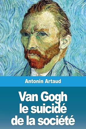 Seller image for Van Gogh le suicid de la socit for sale by moluna
