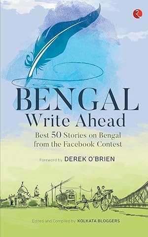 Image du vendeur pour Bengal Write Ahead Best 50 Stories From The Facebook Contest mis en vente par moluna
