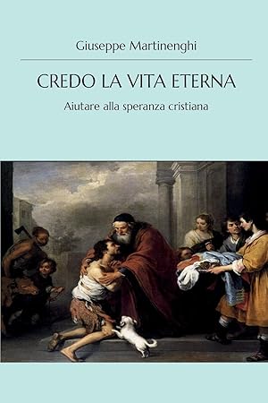 Seller image for Credo la vita eterna - Aiutare alla speranza cristiana for sale by moluna