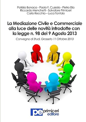 Bild des Verkufers fr La Mediazione Civile e Commerciale alla luce delle novit introdotte con la legge n. 98 del 9 Agosto 2013 zum Verkauf von moluna