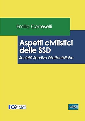 Bild des Verkufers fr Aspetti civilistici delle SSD. Societ Sportivo-Dilettantistiche zum Verkauf von moluna
